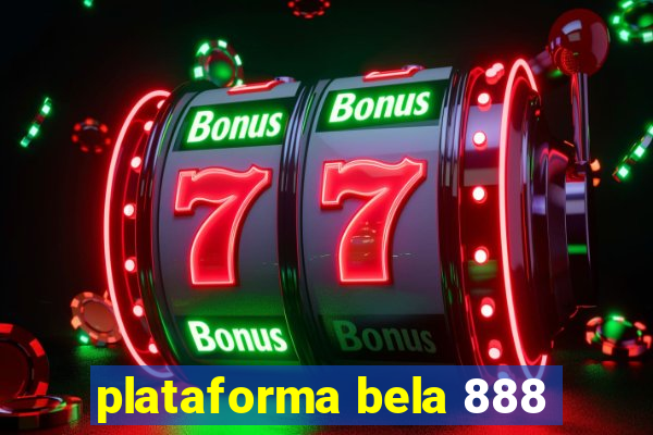 plataforma bela 888